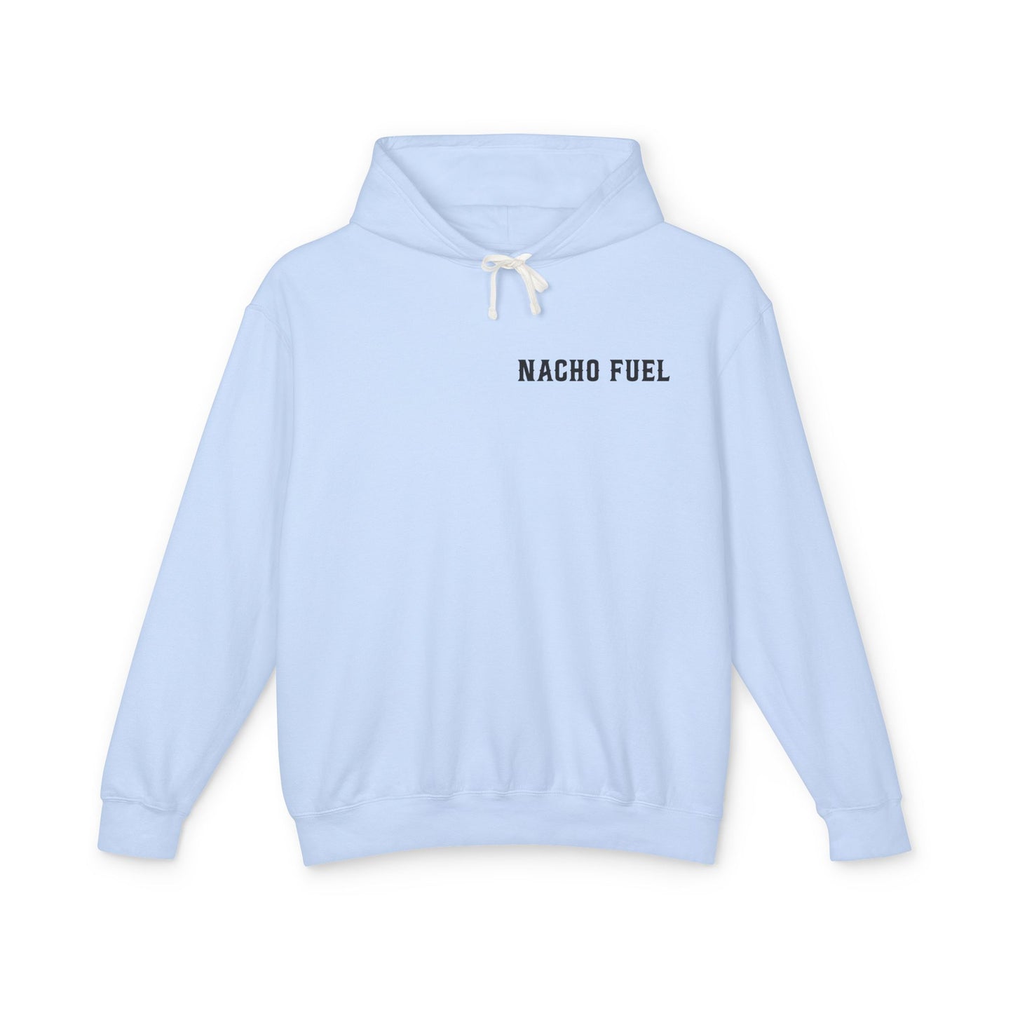 Nacho Fuel Unisex Lightweight Hooded Sweatshirt, Fun Foodie Apparel, Casual Wear, Gift for Food Lovers, Festival Outfit
