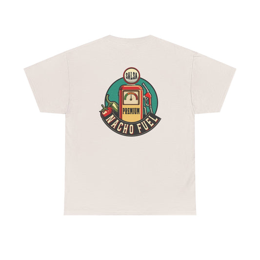 Nacho Fuel Tee - Unisex T-Shirt for Snack Lovers
